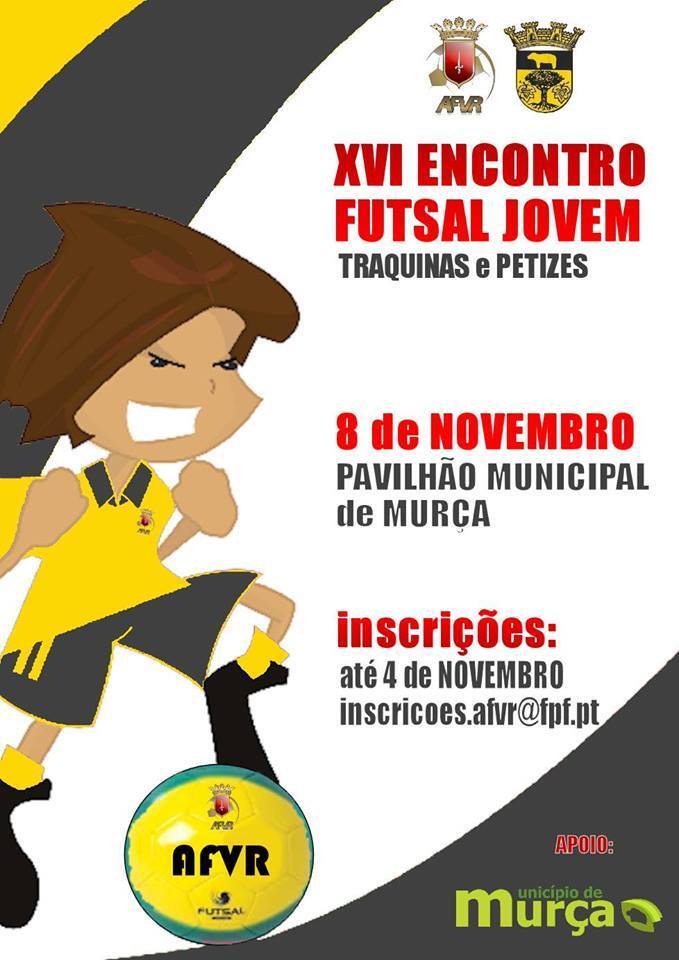 cartaz XVI Encontro de Futsal Jovem de Traquinas e Petizes em Mur&ccedil;a